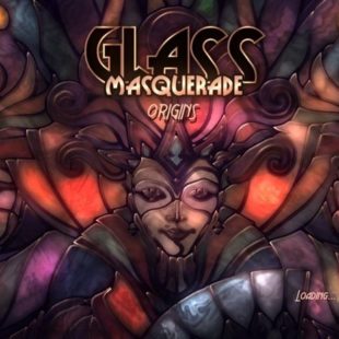 Glass Masquerade